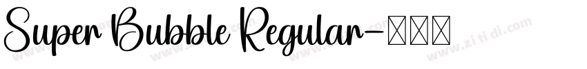 Super Bubble Regular字体转换